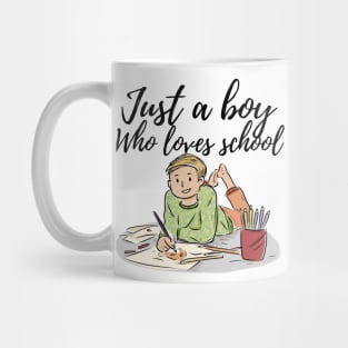 Just a boy who loves school Mug